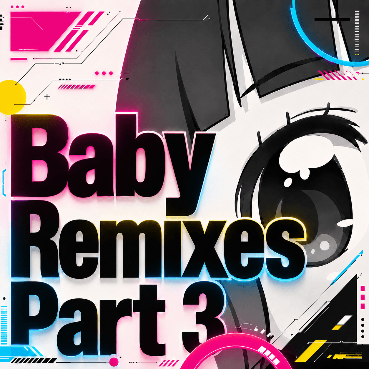 Baby Remixes Part3